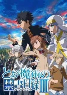 Toaru Majutsu no Index S3 (Episode 1 – 26) Subtitle Indonesia