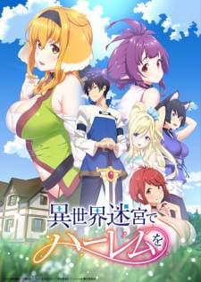 Isekai Meikyuu de Harem wo (Episode 1 – 12) Subtitle Indonesia